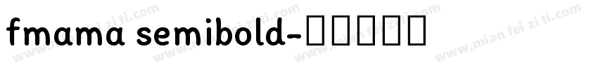 fmama semibold字体转换